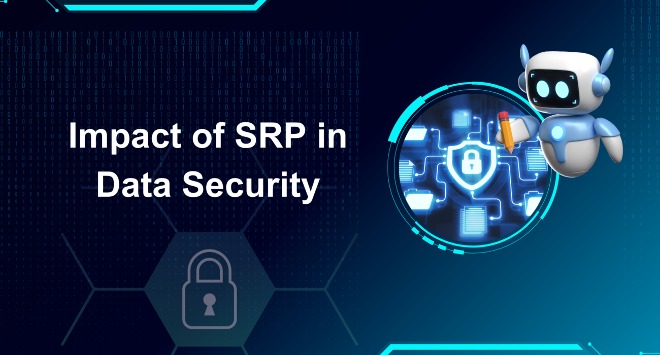 Impact of SRP in data security