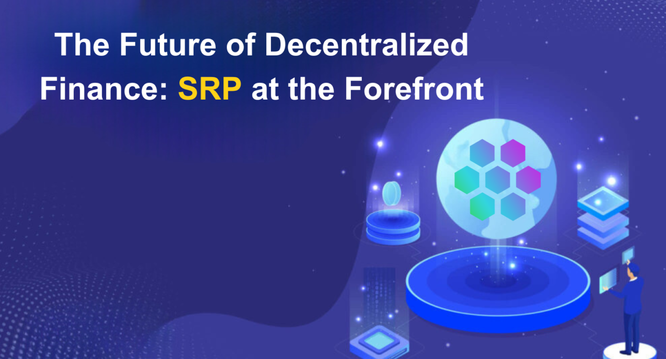 The Future of Decentralized Finance SRP at the Forefront