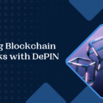 Securing Blockchain Networks with DePIN